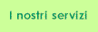 i nostri servizi