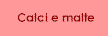 Calci e malte